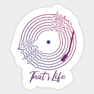 That's Life Sticker